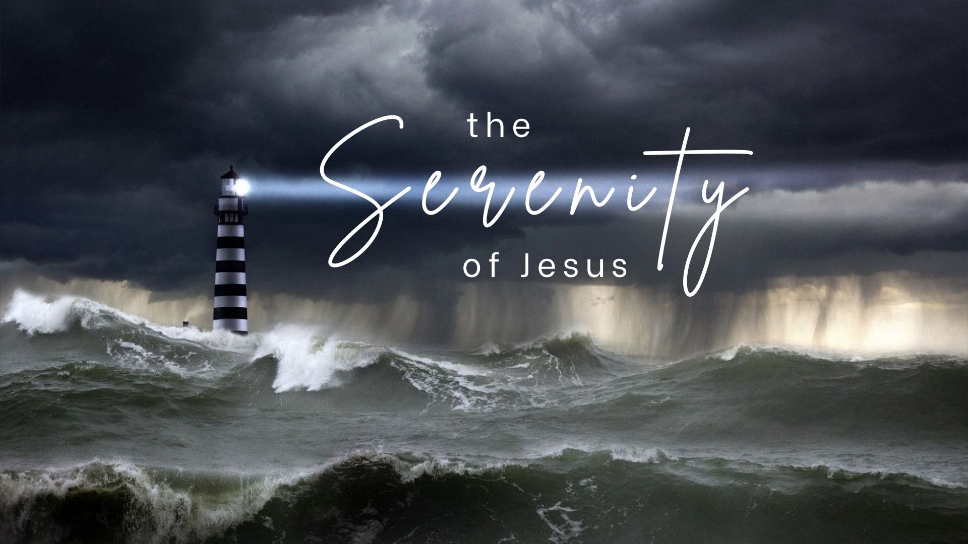 The Serenity of Jesus